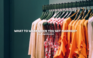 What to wear when you get married