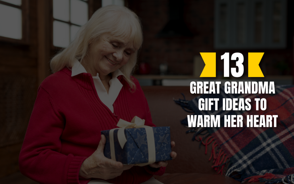 great gift ideas to grandmother