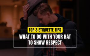 what to do with your hat to show respect