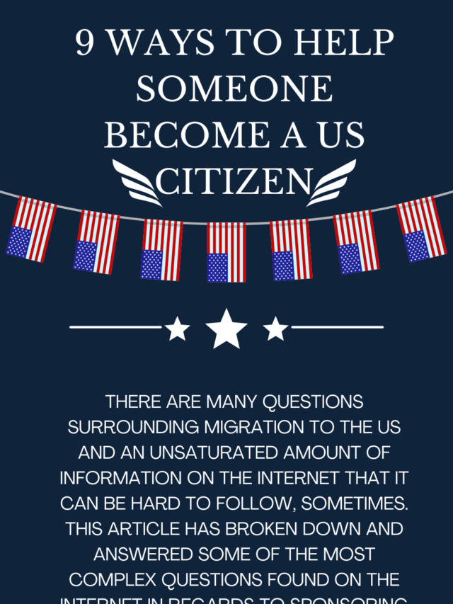 9 Ways To Help Someone a US Citizen What to get my...