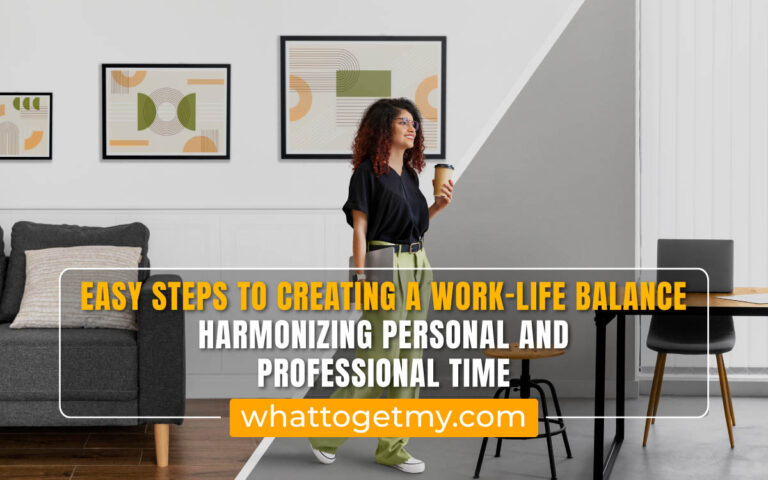 Creating a Work-Life Balance: Harmonizing Personal and Professional ...